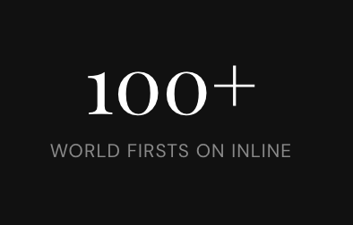 100+ World Firsts on Inline